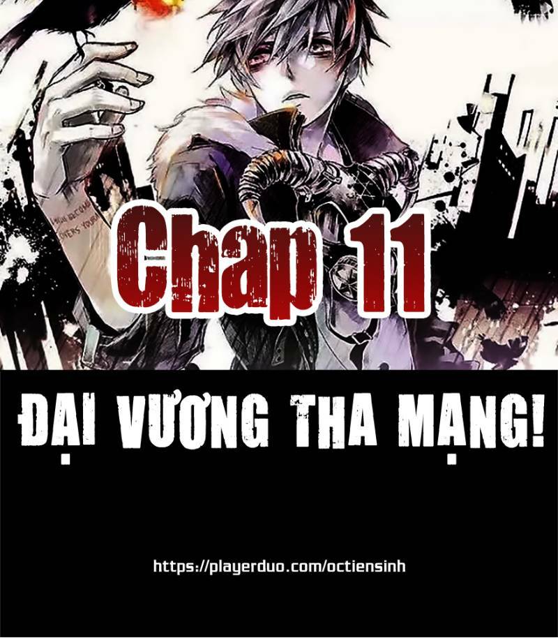 đại vương tha mạng chapter 11 - Next chapter 12